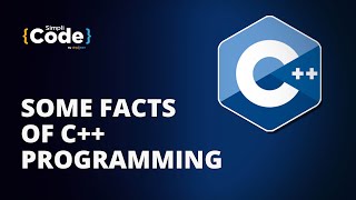 4 Interesting Facts About C++ | C++ Facts You Should Know About | #Shorts | SimpliCode