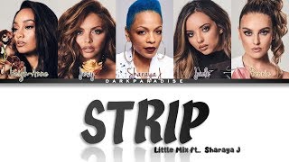 Little Mix - Strip ft. Sharaya J (Color Coded Lyrics)