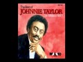 Johnnie Taylor - Everything's out in the open.