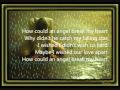 How Could An Angel Break My Heart Lyrics
