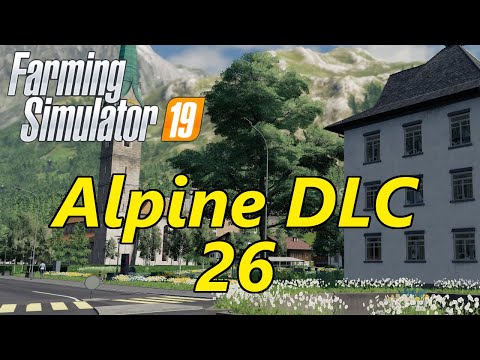 Farming Simulator 19 | Alpine DLC | Ep. 26 - Game Demos