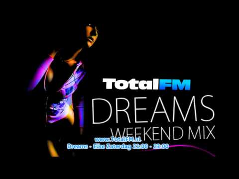 [Dreams] WeekendMix 1 - www.TotalFM.nl