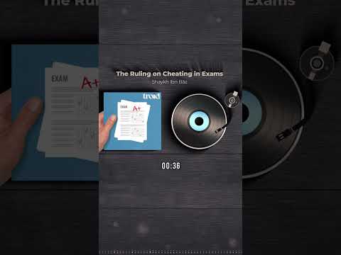 The Ruling on Cheating in Exams — Shaykh Ibn Bāz