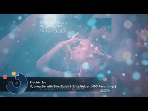Sydney Blu with Blue Gates & Fritz Helder - Electric Era
