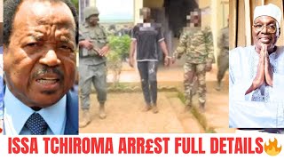 ISSA TCHIROMA BAKARY ARR£ST FULL DETAILS #paulbiya #issatchiroma #cameroonnews #cameroonelection