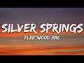 Fleetwood Mac - Silver Springs (Lyrics)