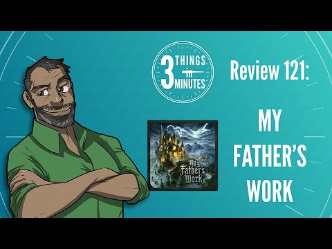 My Father's Work: 3 Things in 3 Minutes Review #121