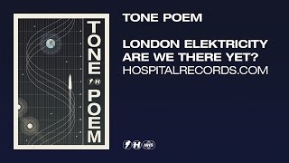 London Elektricity - Tone Poem (Official Video)