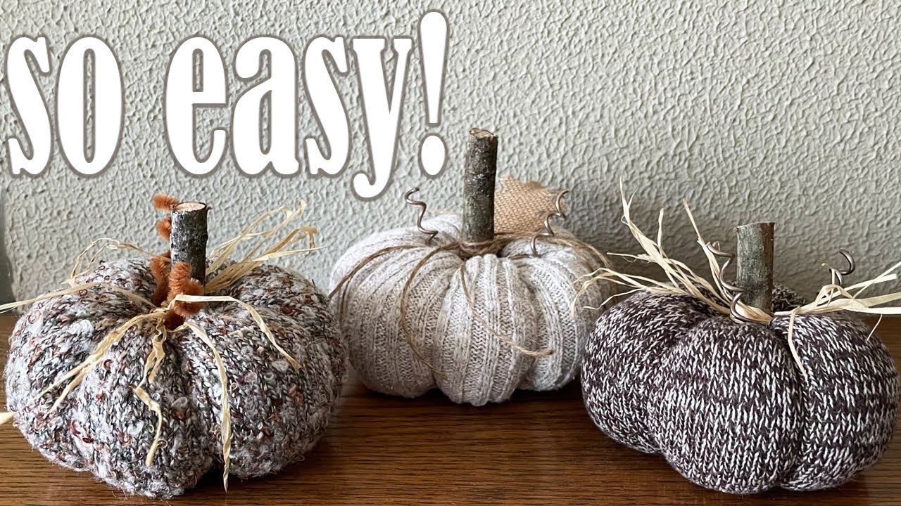 Easy Sweater Pumpkins!