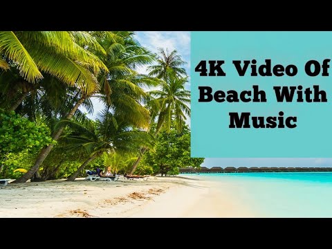 Amazing 4K video of Beaches with music || #Beauty_Of_Nature