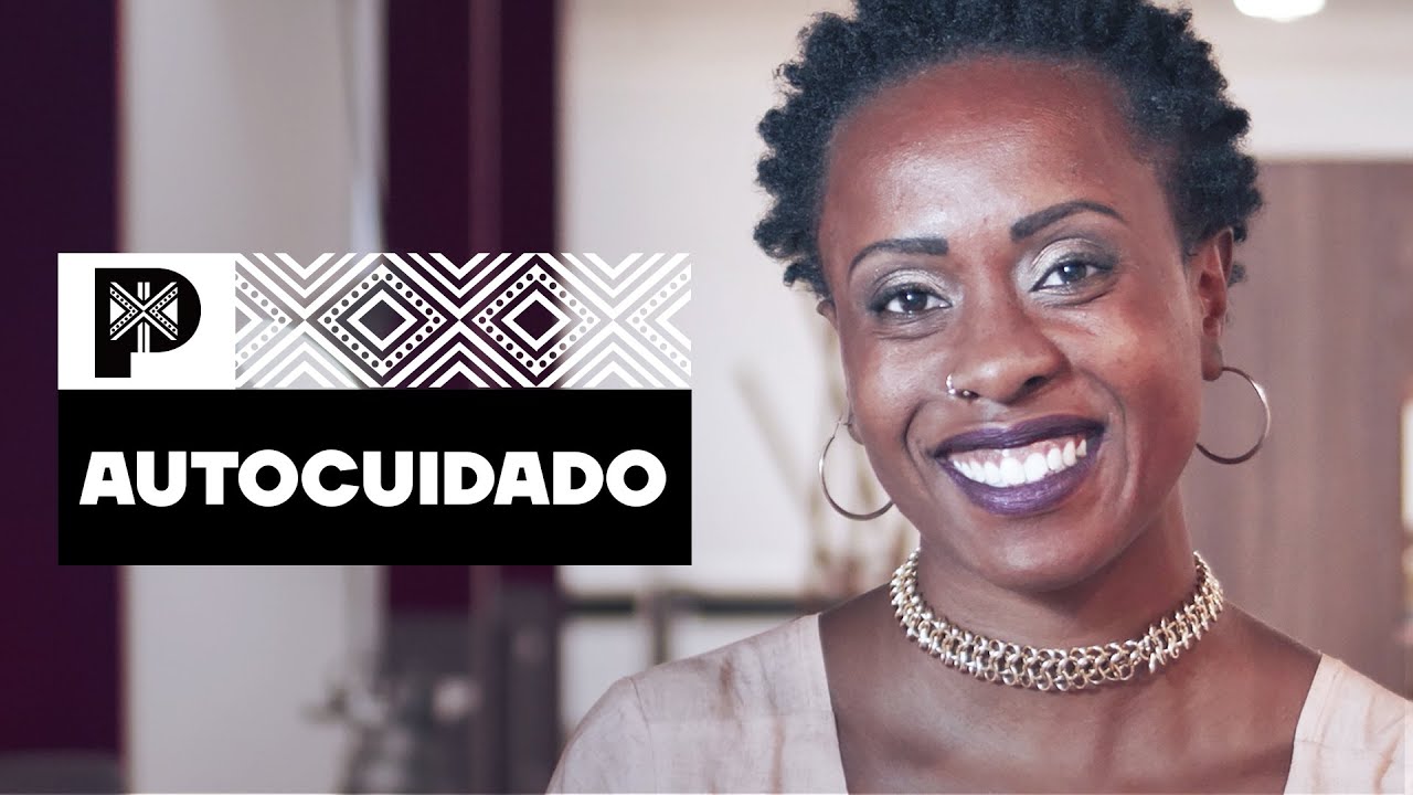 AUTOCUIDADO da MULHER NEGRA - Canal Preto