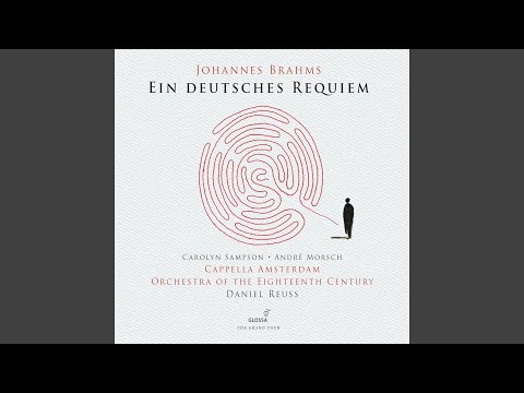 Ein deutsches Requiem, Op. 45: I. Selig sind, die da Leid tragen (Live)