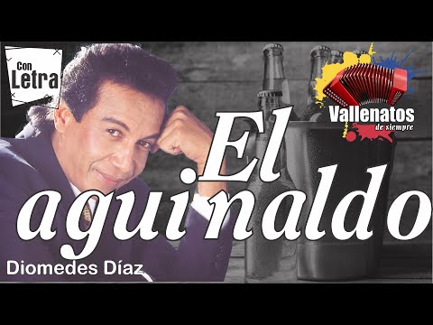 El Aguinaldo - Diomedes Díaz - Con Letra (Video Lyric)
