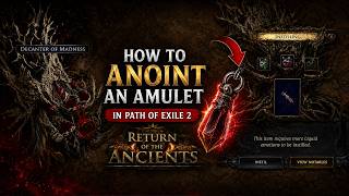Poe 2 - How to anoint Amulets in 0.5