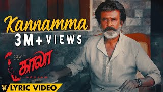 Kannamma - Lyric Video | Kaala (Tamil) | Rajinikanth | Pa Ranjith | Santhosh Narayanan