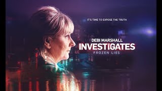 Debi Marshall Investigates: Frozen Lies (Trailer)