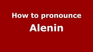 How to pronounce Alenin