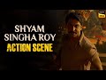 Nani Burns The High Priest Shyam Singha Roy Hindi Dubbed Sai Pallavi Krithi Action Scene