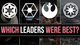 Which Star Wars Faction has the BEST LEADERSHIP (and Government)? | Star Wars Lore