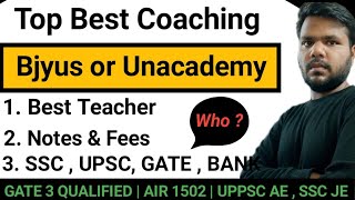 Unacademy or BYJU'S best Coaching | all Govt Exam |