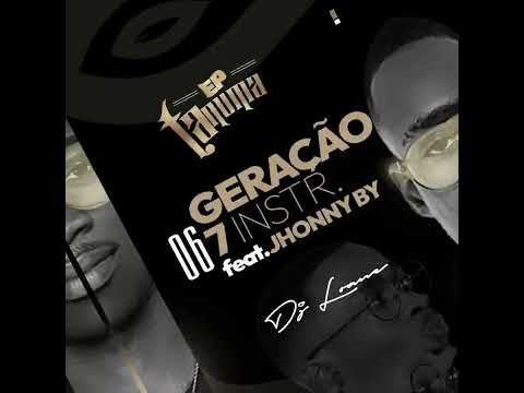 6.Geração 7 Instrumental - Dj - Loane Tá Numa X Johnny By