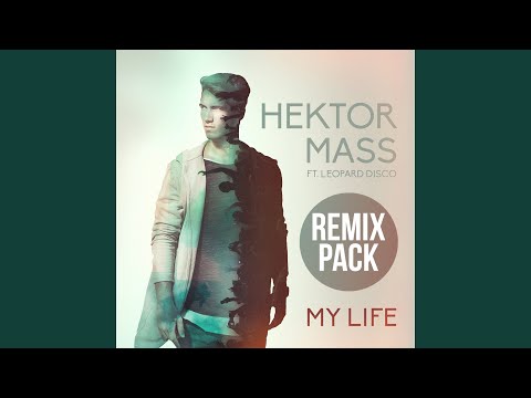 My Life (feat. Leopard Disco) (Stellar Remix)