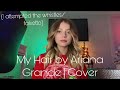 My Hair by Ariana Grande | Cover