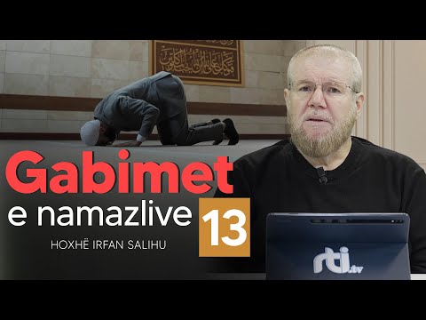 Gabimet e namazlive (13) - Hoxhë Irfan Salihu | RTI