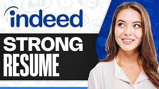 How to Create A Strong Resume for Indeed 2026 - Easy Tutorial