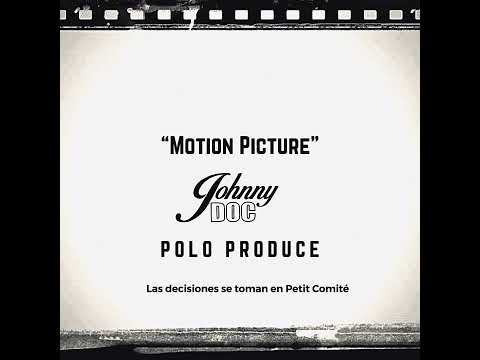 Johnny Doc, Polo Produce - Motion Picture