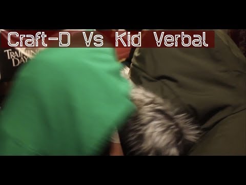 Craft-D vs Kid Verbal