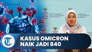 Kasus Omicron di Indonesia Tembus 840 : Masyarakat Harus Tingkatkan Kewaspadaan