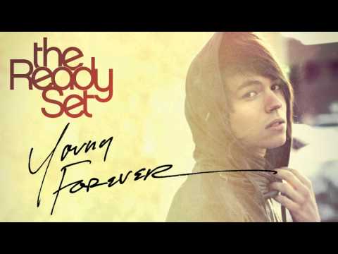 The Ready Set - Young Forever [Audio]