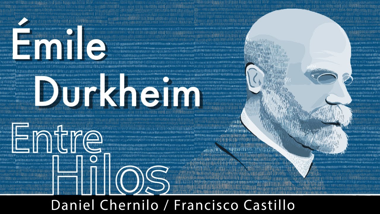 Entre hilos: Émile Durkheim, "La división social del trabajo"