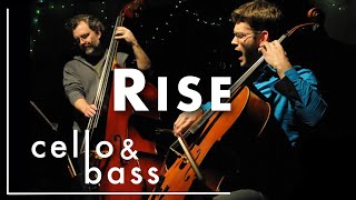 'Rise' - groove cello, vocal, and bass - Daniel Delaney