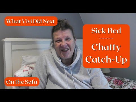 On the Sofa: Sick bed chatty catch-up