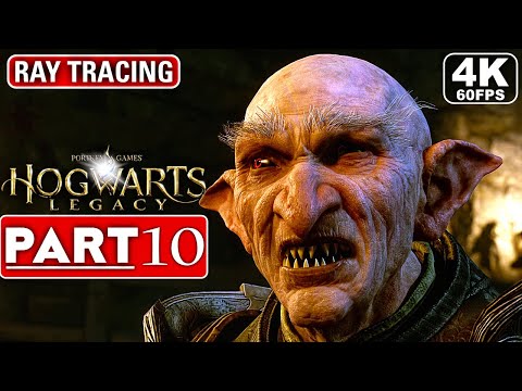 HOGWARTS LEGACY Gameplay Walkthrough Part 10 FULL GAME [4K 60FPS PC ULTRA] - No Commentary