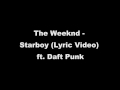 The Weeknd   Starboy (Lyric) ft  Daft Punk