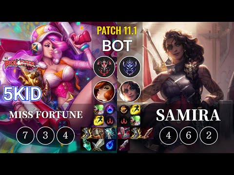KT 5kid Miss Fortune vs Samira Bot - KR Patch 11.1