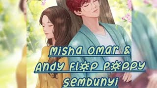 Download lagu Misha Omar & Andy Flop Poppy - Sembunyi (Lirik) mp3 Download lagu Misha Omar & Andy Flop Poppy - Sembunyi (Lirik) mp3