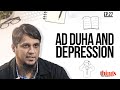 Surah Ad Duha And Depression Things That Matter Reloaded Ep 27
