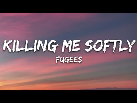 Fugees - Killing Me Softly (Lyrics) Best Song / Lyric