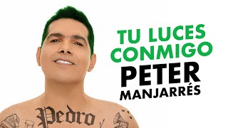 Tu Luces Conmigo Music Video