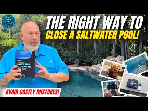 Saltwater Pool Closing Step by Step | Avoid Costly Winter Damage
