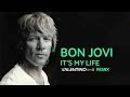 Bon Jovi - It's my life (Valentino Sirolli remix ...