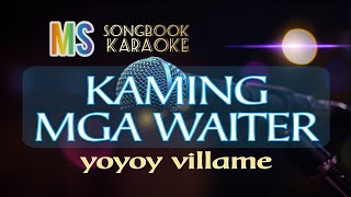 KAMING NGA WAITER    YOYOY VILLAME KARAOKE