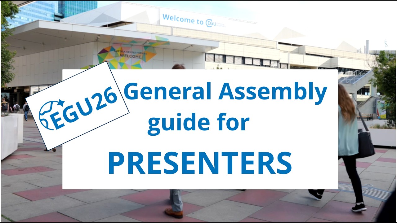 EGU26 guide to the General Assembly - PRESENTERS!