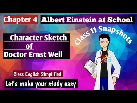 Class 11 Albert Einstein at School | Character Sketch of Dr. Ernst Weil | Chapter 4 | Snapshots Book