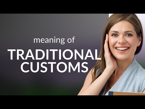 Exploring Traditional Customs: A Journey Through Time