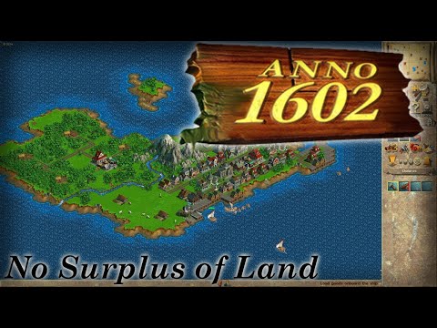 Anno 1602 No Surplus of Land #NoCommentary #RelaxingLongPlays #anno1602